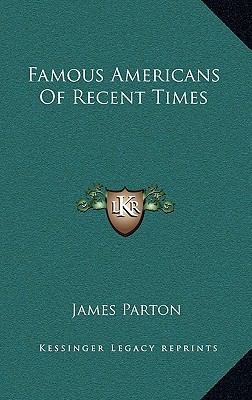 Famous Americans of Recent Times 1163870633 Book Cover