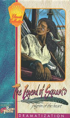 The Legend of Squanto: An Unknown Hero Who Chan... 1561796174 Book Cover