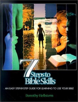 Seven Steps to Bible Skills: An Easy Step-By-St... 1563220296 Book Cover