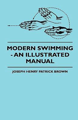 Modern Swimming - An Illustrated Manual 1444652729 Book Cover