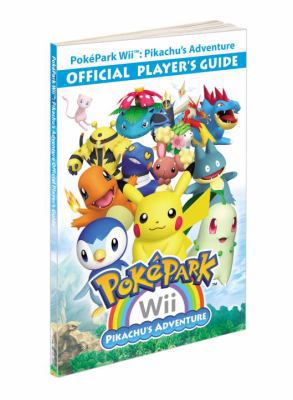 PokePark Wii: Pikachu's Adventure - Official Pl... 0307470911 Book Cover