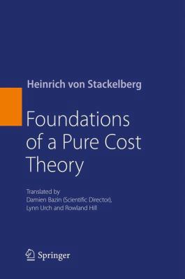 Foundations of a Pure Cost Theory 3642345360 Book Cover