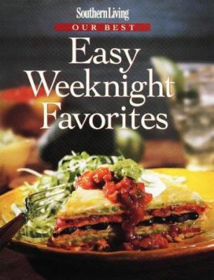 Southern Living Our Best Easy Weeknight Favorites 0848716868 Book Cover
