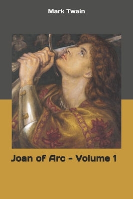 Joan of Arc - Volume 1 1693132702 Book Cover