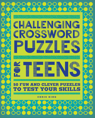 Challenging Crossword Puzzles for Teens: 50 Fun... 1638079528 Book Cover
