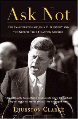 Ask Not: The Inauguration of John F. Kennedy an... 080507936X Book Cover