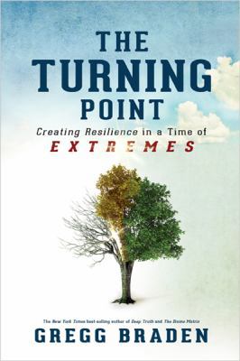 The Turning Point: Creating Resilience in a Tim... 1401929230 Book Cover