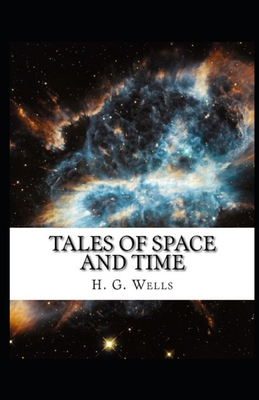 Paperback Tales of Space and Time Illustrated Book
