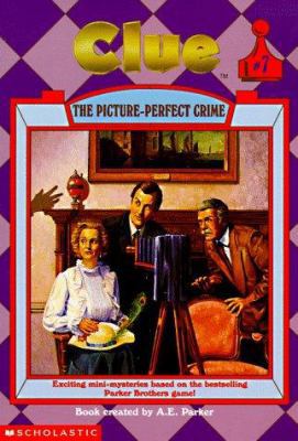 The Picture-Perfect Crime (Clue, Book 7) 0590487353 Book Cover