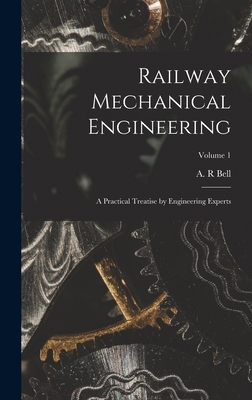 Railway Mechanical Engineering: A Practical Tre... 101622964X Book Cover