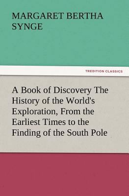 A Book of Discovery the History of the World's ... 3847232584 Book Cover