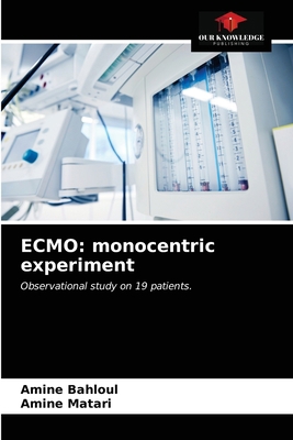Ecmo: monocentric experiment 6203176435 Book Cover