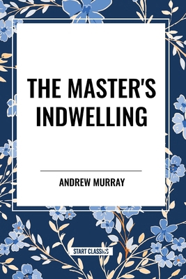The Master's Indwelling B0D4XH6G25 Book Cover
