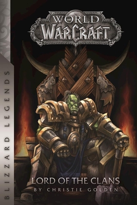 Warcraft: Lord of the Clans 0989700119 Book Cover