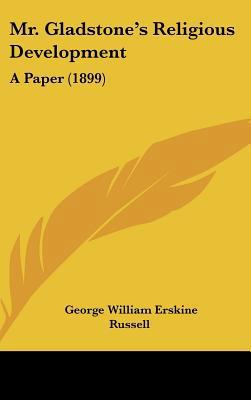 Mr. Gladstone's Religious Development: A Paper ... 1162194731 Book Cover