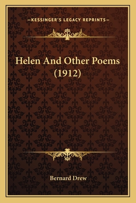Helen And Other Poems (1912) 1164153579 Book Cover