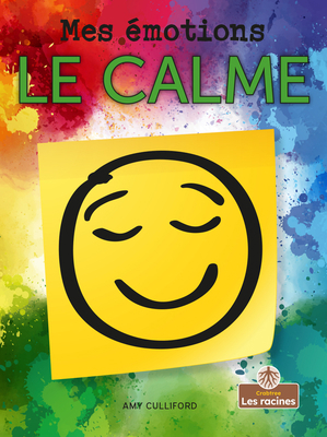 Le Calme (Calm) [French] 103960529X Book Cover