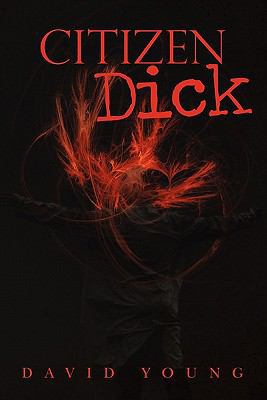Citizen Dick 1453774092 Book Cover