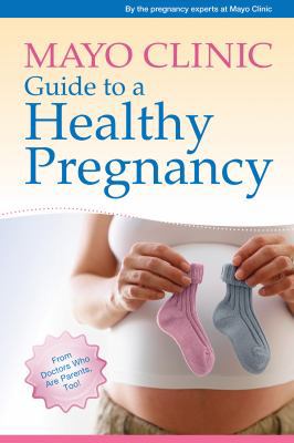 Mayo Clinic Guide to a Healthy Pregnancy: From ... 1561487171 Book Cover