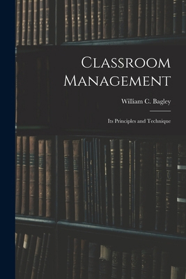 Classroom Management: Its Principles and Technique 1016588453 Book Cover