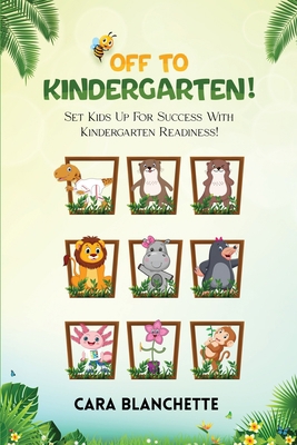 Off To Kindergarten! 1916707912 Book Cover