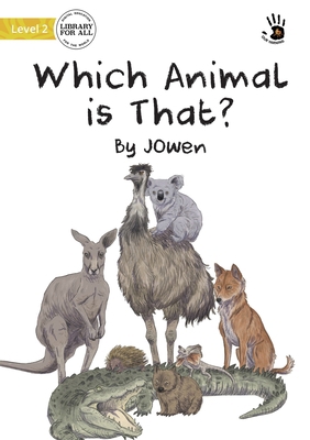 Which Animal is That? - Our Yarning 1922795631 Book Cover