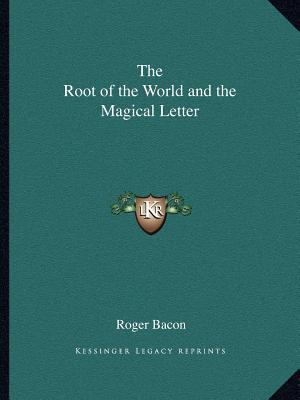 The Root of the World and the Magical Letter 1162612991 Book Cover