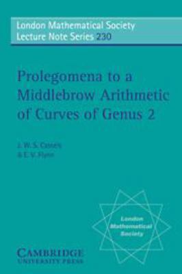 Prolegomena to a Middlebrow Arithmetic of Curve... 0511526083 Book Cover