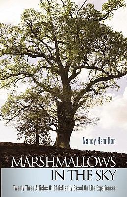 Marshmallows in the Sky: Twenty-Three Articles ... 1449702090 Book Cover