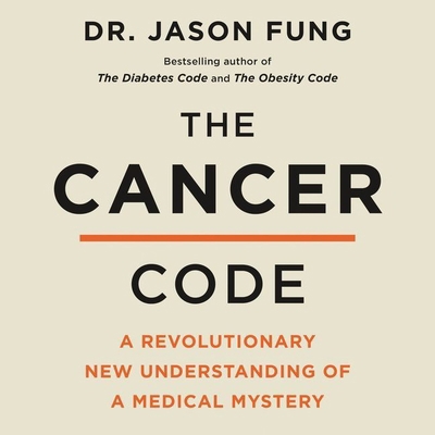 The Cancer Code: A Revolutionary New Understand... 179994462X Book Cover