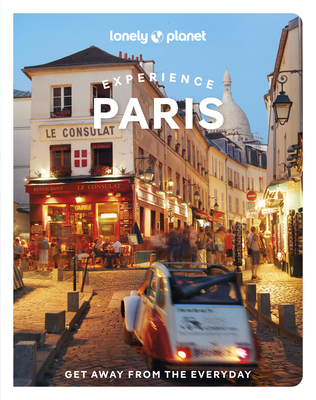 Lonely Planet Experience Paris 1838697624 Book Cover
