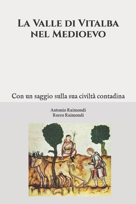 La Valle di Vitalba nel Medioevo. Con un saggio... [Italian] B0B7CQT94T Book Cover