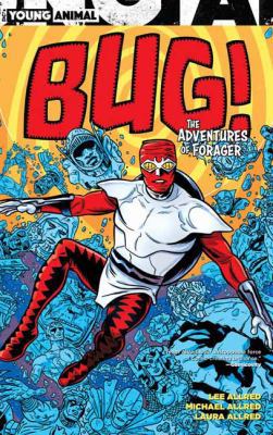 Bug! the Adventures of Forager 1401275303 Book Cover