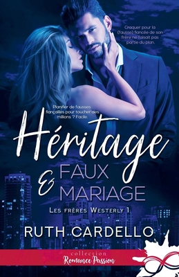Héritage et faux-mariage: Les frères Westerly, T1 [French] B0892HTZQL Book Cover