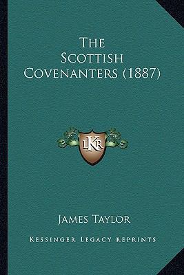 The Scottish Covenanters (1887) 1167203992 Book Cover