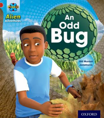 Project X: Alien Adventures: Red: An Odd Bug (P... 0198492650 Book Cover