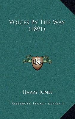 Voices By The Way (1891) 116720364X Book Cover