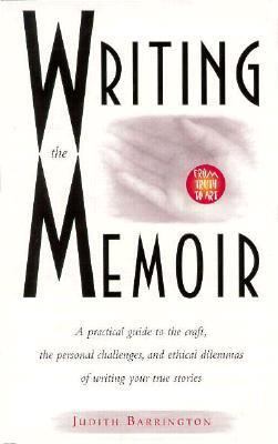 Writing the Memoir: From Truth to Art 093337741X Book Cover