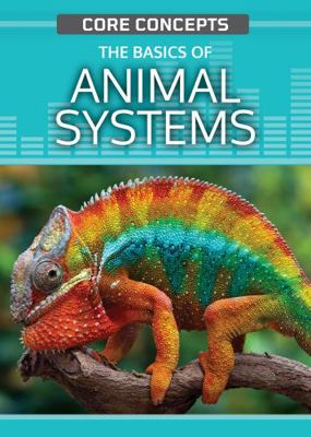 The Basics of Animal Systems 1499474458 Book Cover