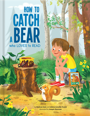 How to Catch a Bear Who Loves to Read - A Pictu... 2924786479 Book Cover