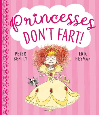 Princesses Don't Fart 1471183416 Book Cover