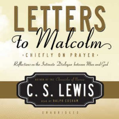Letters to Malcolm Lib/E: Chiefly on Prayer 1441762930 Book Cover