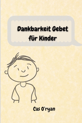 Dankbarkeit Gebet f?r Kinder [German] 5829428849 Book Cover