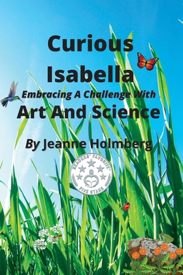 Curious Isabella: Embracing A Challenge With Ar... B0BKS5ZG9K Book Cover