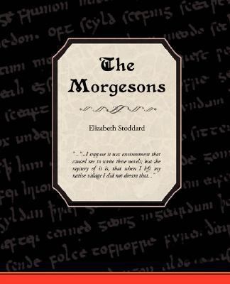 The Morgesons 1605976849 Book Cover