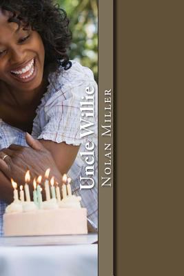 Uncle Willie: Favorite Stories and Lies 1721003657 Book Cover