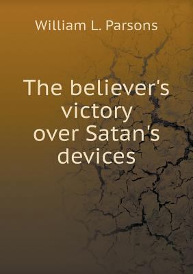 The believer's victory over Satan's devices 5518747446 Book Cover