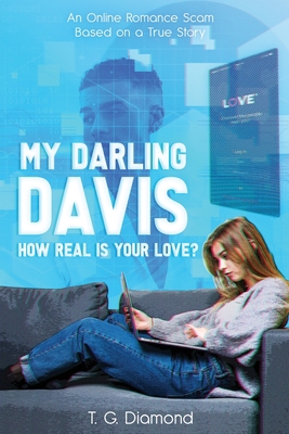 My Darling Davis, How Real Is Your Love? 1649089864 Book Cover