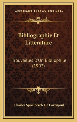 Bibliographie Et Litterature: Trouvailles D'Un ... [French] 1167755022 Book Cover