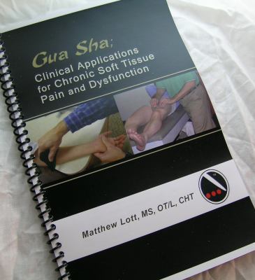 Spiral-bound Gua Sha : Clinical Applications for Chronic Soft Tissue Pain and Dysfunction Book